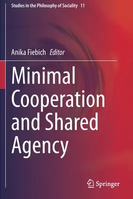 Cooperazione minima e agenzia condivisa - Minimal Cooperation and Shared Agency