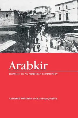 Arabkir - Omaggio a una comunità armena - Arabkir-- Homage to an Armenian Community