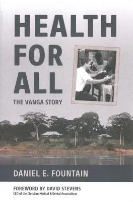 Salute per tutti: la storia di Vanga - Health for All: The Vanga Story