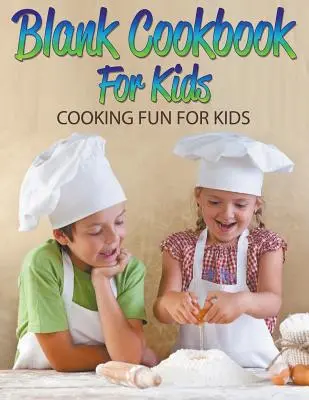 Libro di cucina in bianco per bambini: Divertimento in cucina per i bambini - Blank Cookbook For Kids: Cooking Fun For Kids