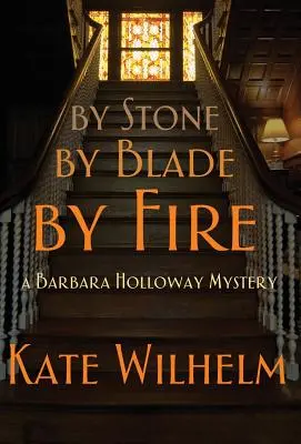Per pietra, per lama, per fuoco - By Stone, by Blade, by Fire