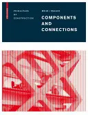 Componenti e connessioni - Principi di costruzione - Components and Connections - Principles of Construction