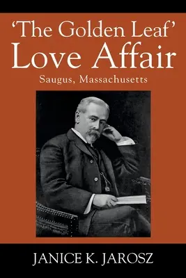 La storia d'amore della “foglia d'oro”: Saugus, Massachusetts - 'The Golden Leaf' Love Affair: Saugus, Massachusetts