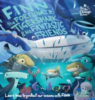 Finn lo squalo tigre fortunato e i suoi fantastici amici: Imparare a proteggere i nostri oceani con Finn - Finn the Fortunate Tiger Shark and His Fantastic Friends: Learn How to Protect Our Oceans with Finn