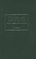 La Resistenza italiana: Fascisti, guerriglieri e alleati - The Italian Resistance: Fascists, Guerrillas And The Allies