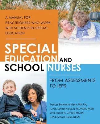 Educazione speciale e infermieri scolastici: Dalle valutazioni agli Iep - Special Education and School Nurses: From Assessments to Ieps