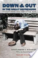 Down and Out nella Grande Depressione: Lettere dell'uomo dimenticato - Down and Out in the Great Depression: Letters from the Forgotten Man