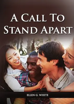 A Call to Stand Apart: (Un libro per preparare i giovani a un diverso stile di vita cristiana: vita di campagna, vita sana, via consacrata). - A Call to Stand Apart: (A book to Preparing youngs for a different style of christian life: country living, healthful living, consecrated way