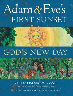 Il primo tramonto di Adamo ed Eva: Il nuovo giorno di Dio - Adam & Eve's First Sunset: God's New Day