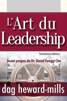 L'arte della leadership - Troisieme Edition - L'Art Du Leadership- Troisieme Edition