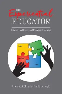L'educatore esperienziale: Principi e pratiche dell'apprendimento esperienziale - The Experiential Educator: Principles and Practices of Experiential Learning