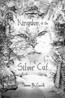 Il regno del gatto d'argento - Kingdom of the Silver Cat
