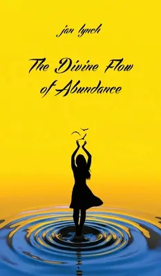 Il flusso divino dell'abbondanza - The Divine Flow of Abundance