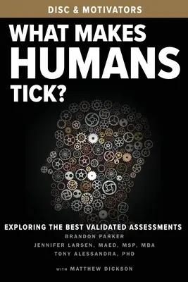 Che cosa fa scattare gli esseri umani?: Esplorazione delle migliori valutazioni convalidate - What Makes Humans Tick?: Exploring the Best Validated Assessments