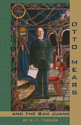 Otto Mears e i San Juans - Otto Mears and the San Juans