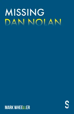 Missing Dan Nolan: nuova edizione con contenuti bonus - Missing Dan Nolan: New Edition with Bonus Features