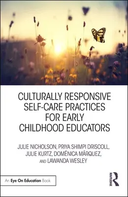 Pratiche di autocura culturalmente sensibili per gli educatori della prima infanzia - Culturally Responsive Self-Care Practices for Early Childhood Educators