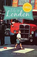 La vita nella Londra degli anni Cinquanta - Life in 1950s London