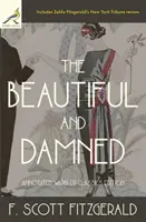 I belli e dannati: Edizione annotata Warbler Classics - The Beautiful and Damned: Annotated Warbler Classics Edition