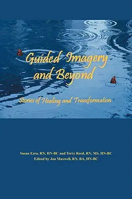 Imagery guidata e oltre: Storie di guarigione e trasformazione - Guided Imagery and Beyond: Stories of Healing and Transformation