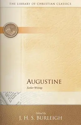 Agostino: Scritti precedenti - Augustine: Earlier Writings