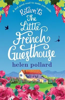 Ritorno alla Piccola Pensione Francese: Una lettura piacevole che vi farà sorridere - Return to the Little French Guesthouse: A feel good read to make you smile