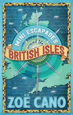 Mini fughe nelle isole britanniche - Mini Escapades around the British Isles
