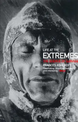 Vita agli estremi: La scienza della sopravvivenza - Life at the Extremes: The Science of Survival