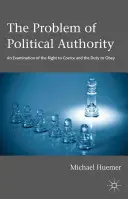 Il problema dell'autorità politica: Un esame del diritto di coercizione e del dovere di obbedienza - The Problem of Political Authority: An Examination of the Right to Coerce and the Duty to Obey