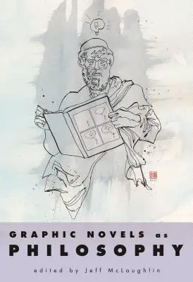 I romanzi grafici come filosofia - Graphic Novels as Philosophy