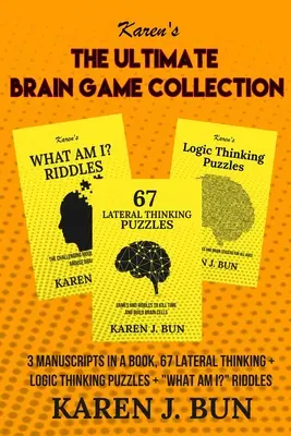 La collezione definitiva di giochi per il cervello: 3 manoscritti in un libro, 67 enigmi di pensiero laterale e logica + cosa sono? Enigmi” - The Ultimate Brain Game Collection: 3 Manuscripts In A Book, 67 Lateral Thinking + Logic Thinking Puzzles + What Am I?