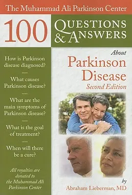 Il Muhammad Ali Parkinson Center 100 domande e risposte sulla malattia di Parkinson - The Muhammad Ali Parkinson Center 100 Questions & Answers about Parkinson Disease