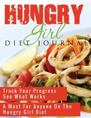 Diario della dieta della ragazza affamata - Hungry Girl Diet Journal