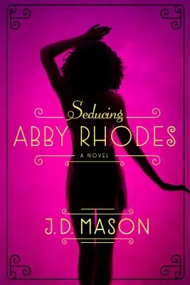 Sedurre Abby Rhodes - Seducing Abby Rhodes