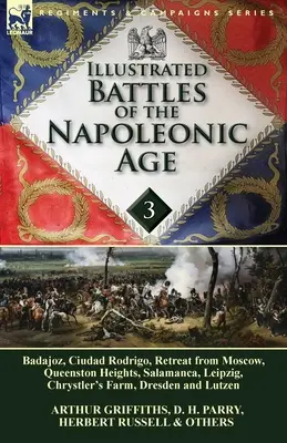 Battaglie illustrate dell'età napoleonica-Volume 3: Badajoz, I canadesi nella guerra del 1812, Ciudad Rodrigo, La ritirata da Mosca, Queenston Heights, Sal - Illustrated Battles of the Napoleonic Age-Volume 3: Badajoz, Canadians in the War of 1812, Ciudad Rodrigo, Retreat from Moscow, Queenston Heights, Sal