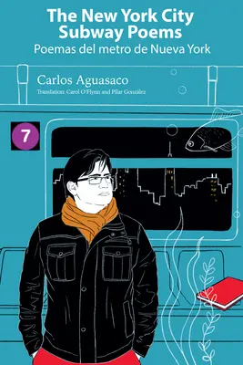 Poesie della metropolitana di New York / Poemas del Metro de Nueva York - The New York City Subway Poems / Poemas del Metro de Nueva York