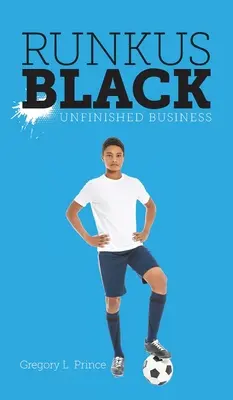 Runkus Black: Affari incompiuti - Runkus Black: Unfinished Business