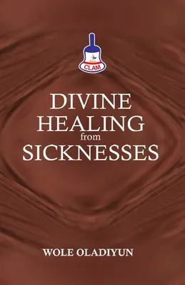 Guarigione divina dalle malattie - Divine Healing From Sicknesses