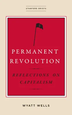 Rivoluzione permanente: Riflessioni sul capitalismo - Permanent Revolution: Reflections on Capitalism