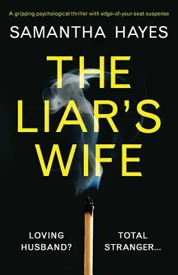 La moglie del bugiardo: un avvincente thriller psicologico con una suspense al limite del sopportabile - The Liar's Wife: A gripping psychological thriller with edge-of-your-seat suspense