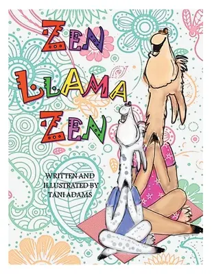Lama Zen Zen - Zen Llama Zen