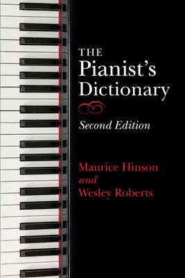 Il dizionario del pianista, seconda edizione - The Pianist's Dictionary, Second Edition