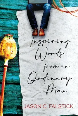 Parole d'ispirazione di un uomo comune - Inspiring Words from an Ordinary Man