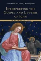 Interpretare il Vangelo e le Lettere di Giovanni: un'introduzione - Interpreting the Gospel and Letters of John: An Introduction