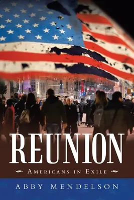 Reunion: Americani in esilio - Reunion: Americans in Exile