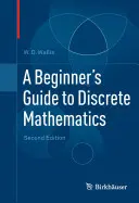 Guida per principianti alla matematica discreta - A Beginner's Guide to Discrete Mathematics