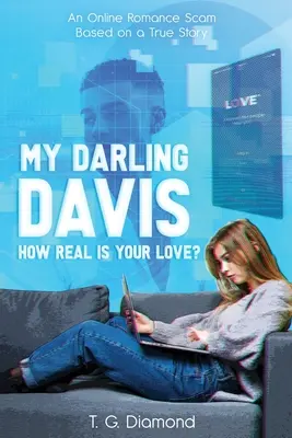 Mio caro Davis, quanto è vero il tuo amore? - My Darling Davis, How Real Is Your Love?