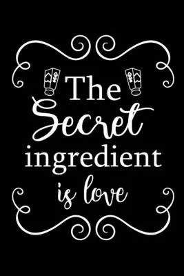 L'ingrediente segreto è l'amore - The Secret Ingredient is Love