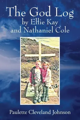 Il Diario di Dio di Ellie Kay e Nathaniel Cole - The God Log by Ellie Kay and Nathaniel Cole