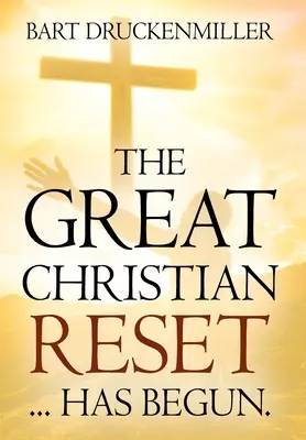 Il grande reset cristiano: ... è iniziato - The Great Christian Reset: ...Has Begun